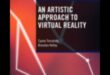 The Art of Code: Mastering the Craft of Creative Virtual Reality Exploration