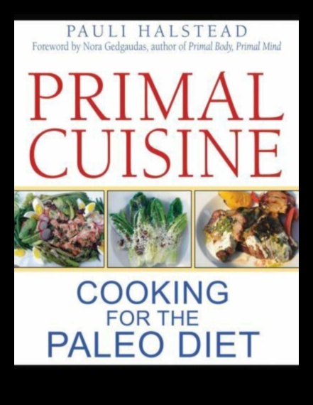 Caveman Cuisine: Crafting Delicious Paleo Diet Masterpieces