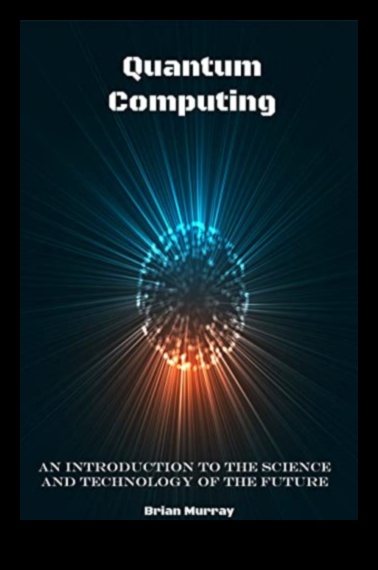 Από το Qubits στο Quantum Ένας ολοκληρωμένος οδηγός για το μέλλον των υπολογιστών 3 Από τα Qubits στο Quantum: Ένας ολοκληρωμένος οδηγός για τον κβαντικό υπολογισμό